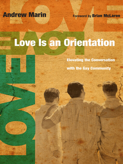 Title details for Love Is an Orientation by Andrew Marin - Available